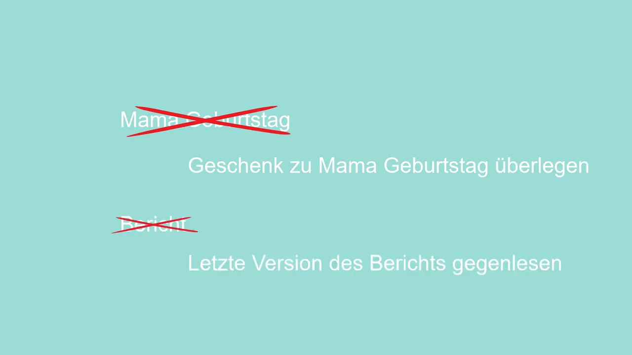 Durchgestrichener Eintrag 'Bericht' und klare Next Action 'Letzte Version des Berichts gegenlesen' auf hellblauem Hintergrund