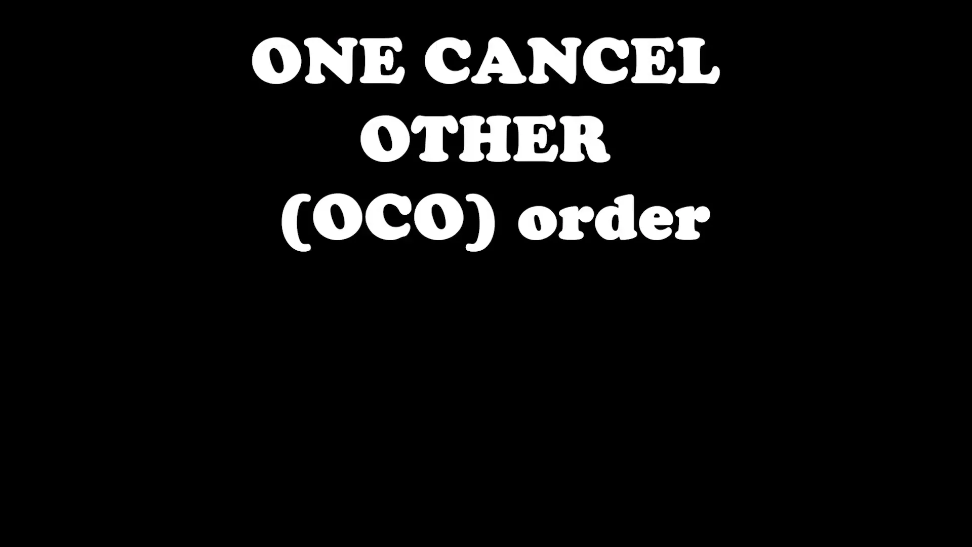 OCO order explanation