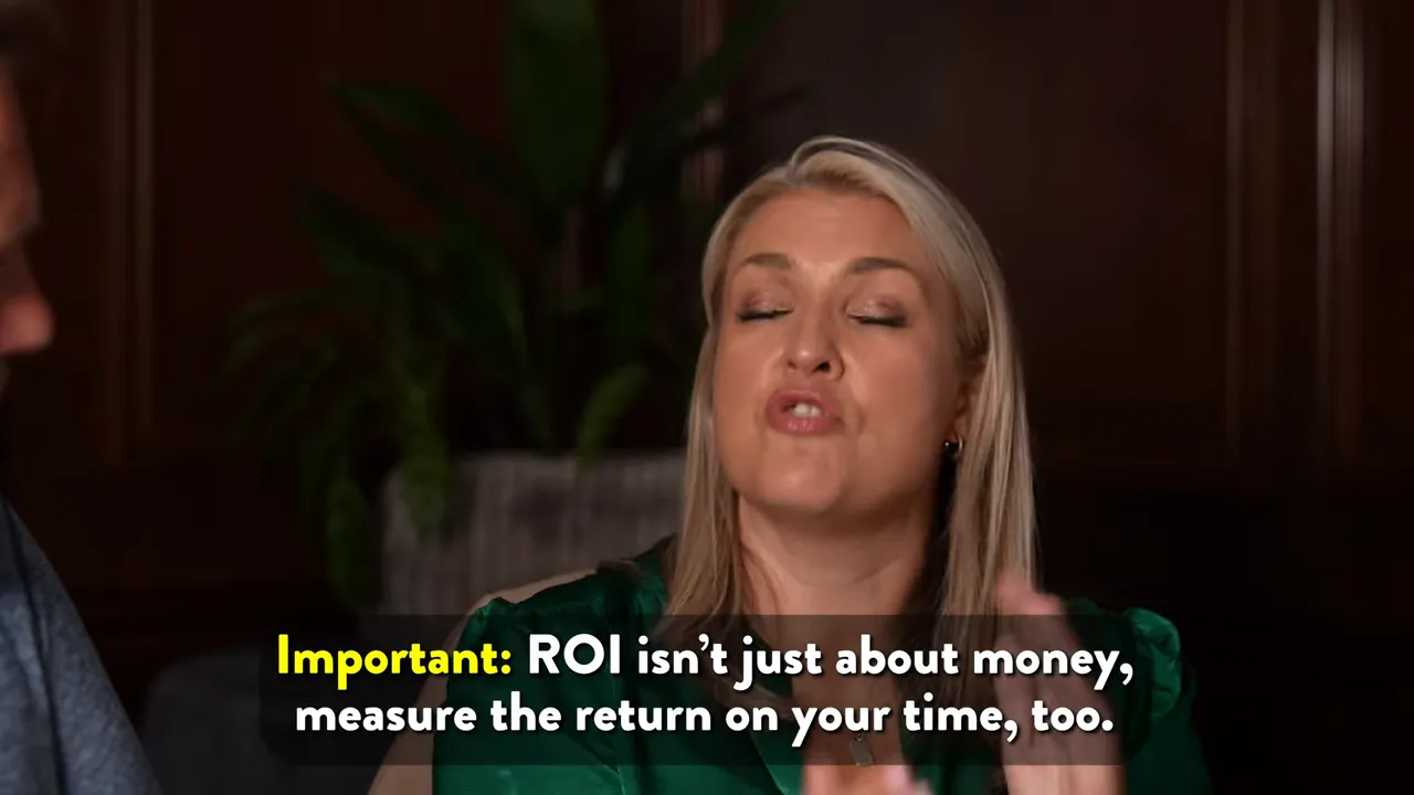 Sarah discussing return on investment and the value of time