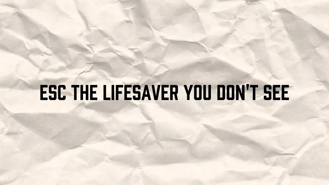 Title card reading 'ESC THE LIFESAVER YOU DON'T SEE' on a crumpled paper background
