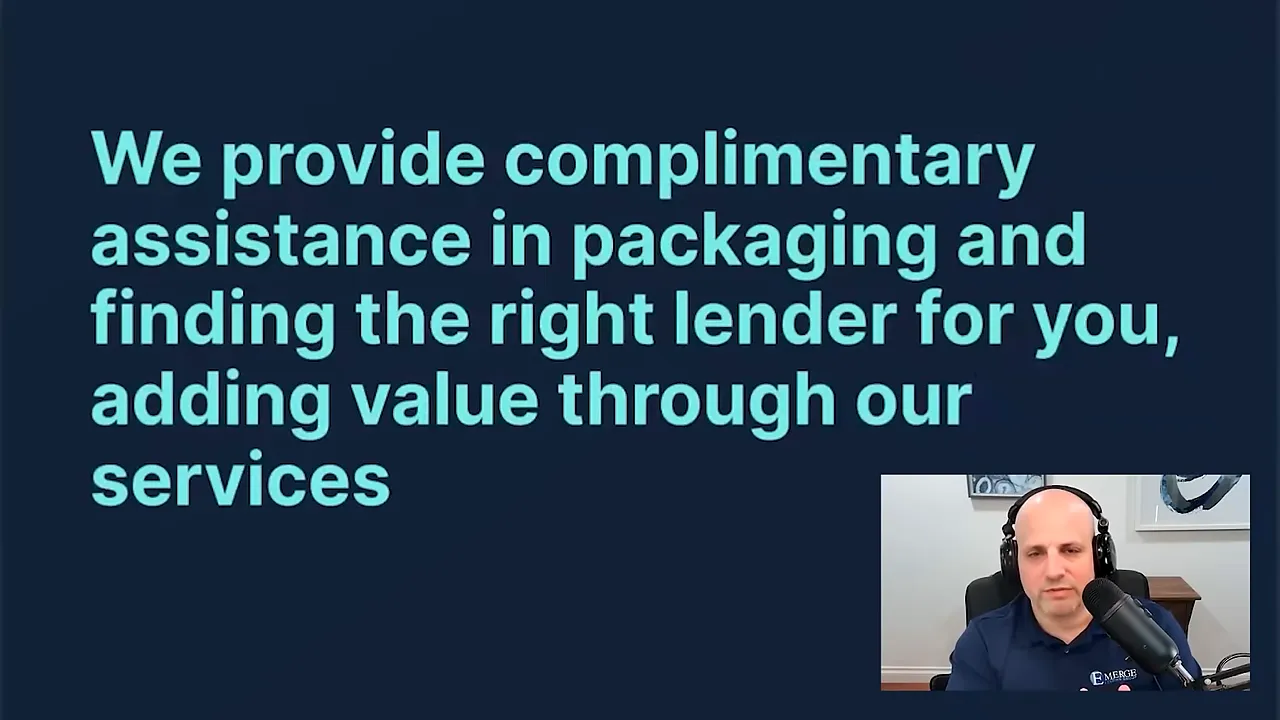 Clear presentation slide reading 'We provide complimentary assistance in packaging and finding the right lender for you, adding value through our services' with presenter inset bottom-right and microphone visible.