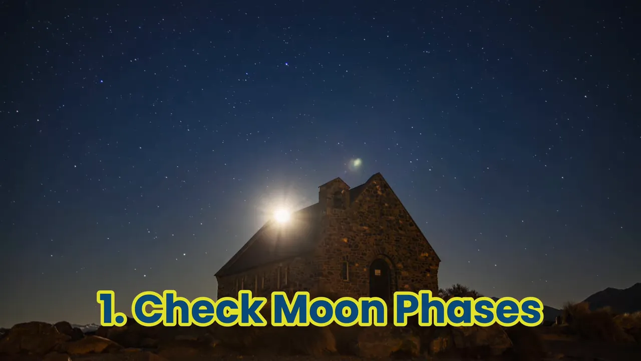 Church of the Good Shepherd at night with a bright moon and starry sky, overlaid text '1. Check Moon Phases'.