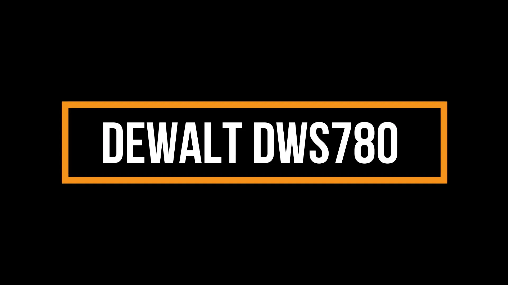 DEWALT DWS780 Miter Saw