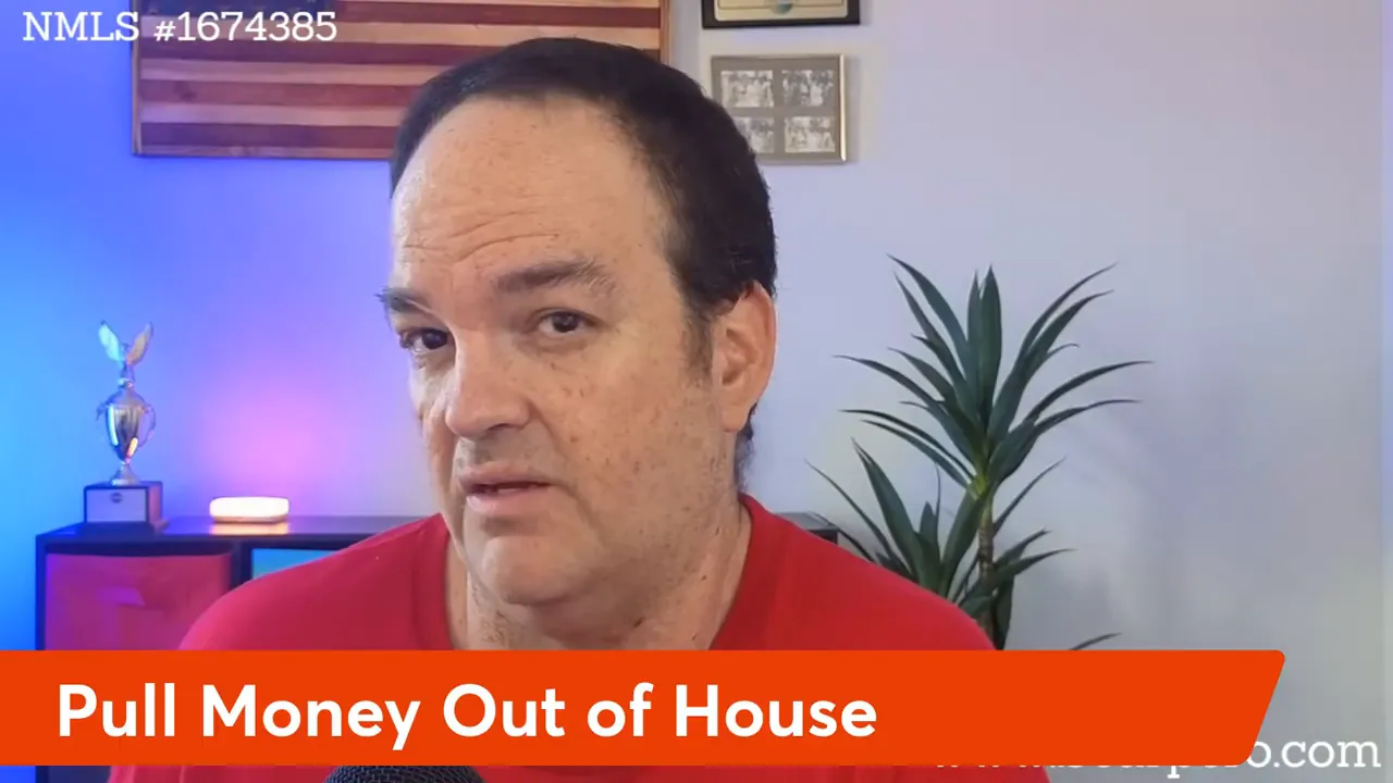 Clear presenter shot with orange banner 'Pull Money Out of House' illustrating cash‑out refinance