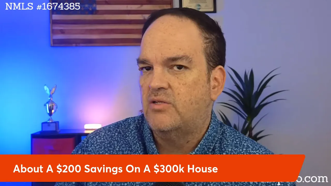 Clear screenshot showing presenter with banner 'About A $200 Savings On A $300k House' emphasizing the monthly savings example.