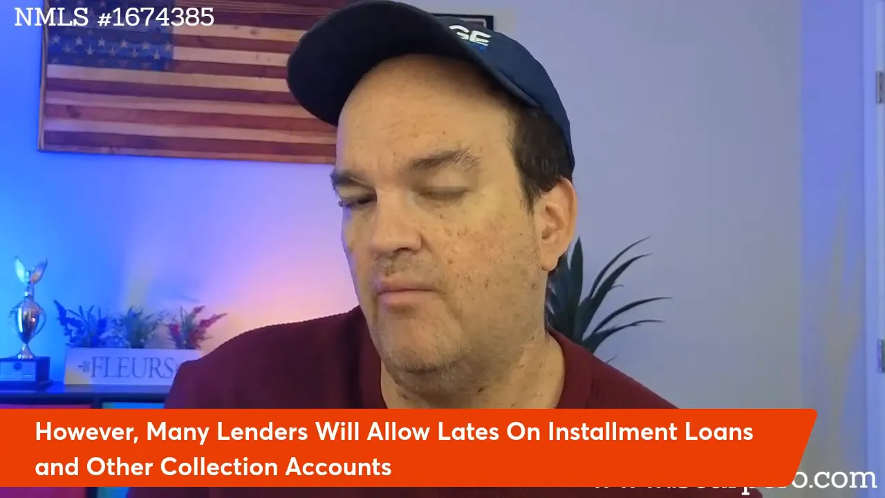 Screenshot of presenter with lower-third banner reading 'However, Many Lenders Will Allow Lates On Installment Loans and Other Collection Accounts', American flag and lamp in background.
