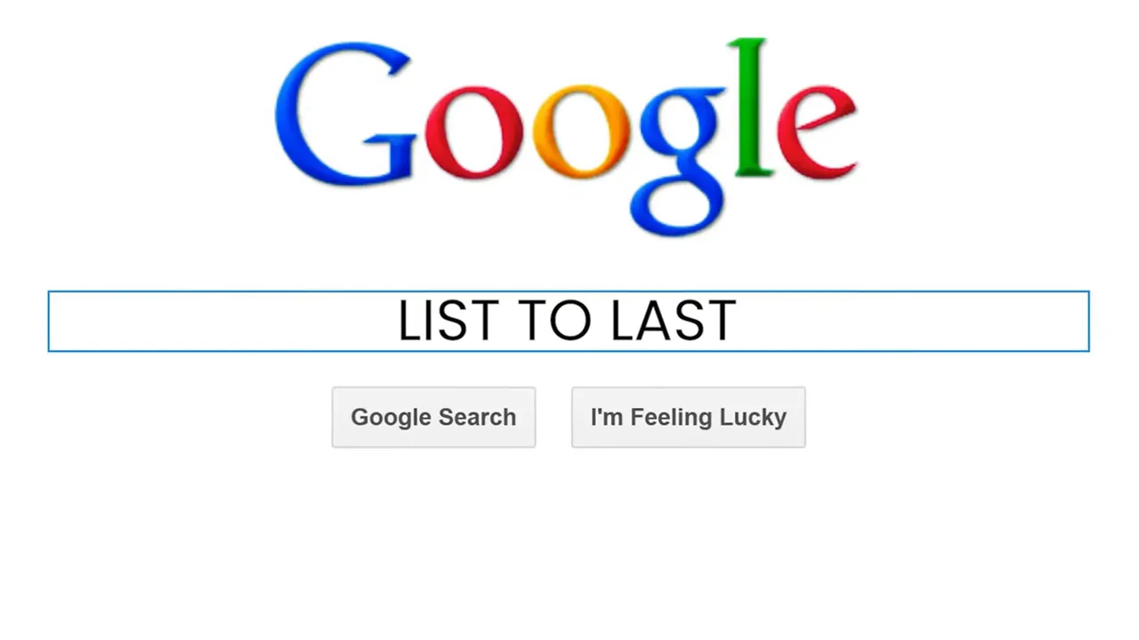 Google search page showing “LIST TO LAST”