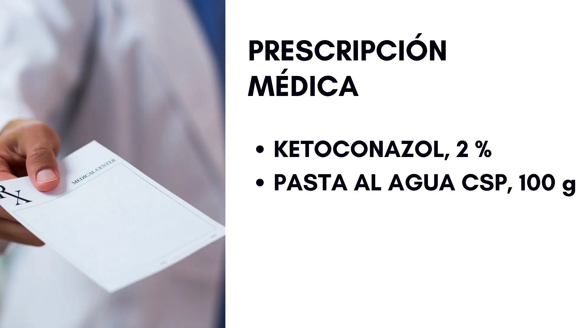 Prescripción para pasta al agua con ketoconazol 2%