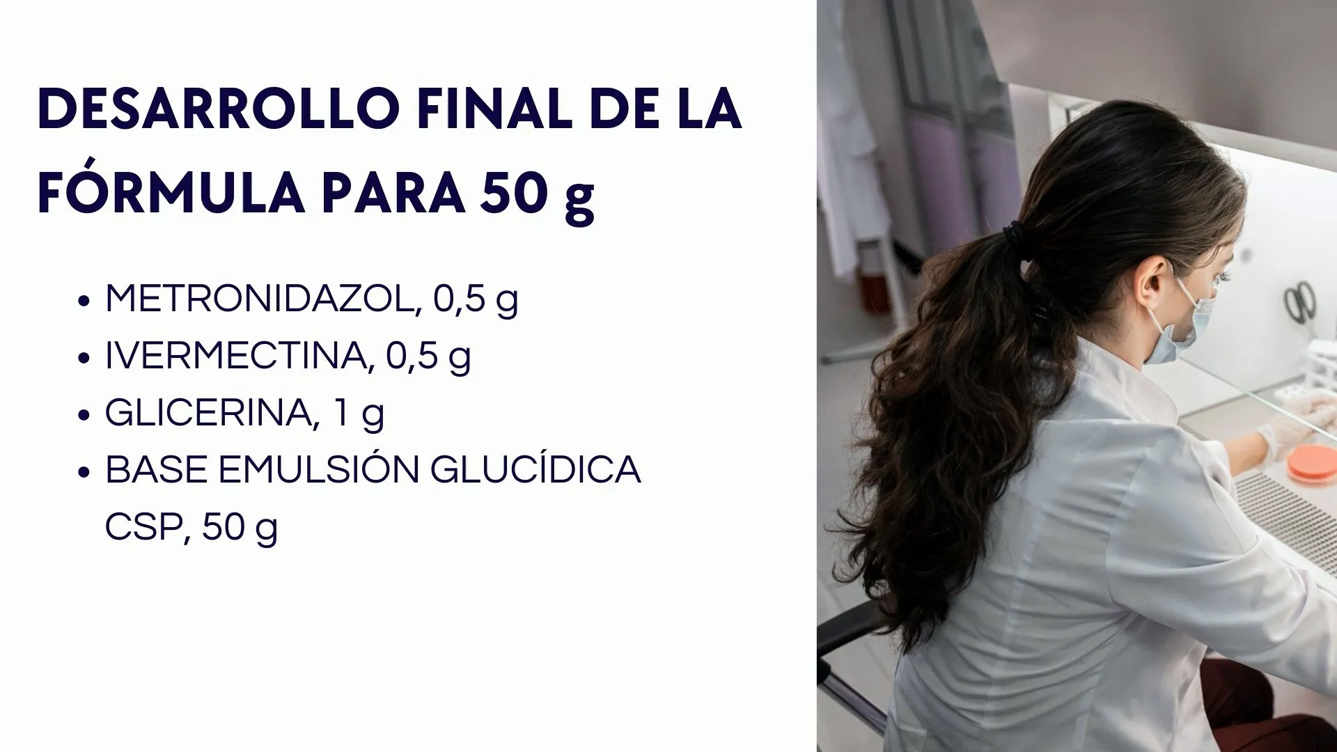 Desarrollo de la fórmula para la emulsión