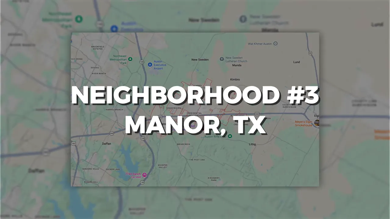 Map graphic reading neighborhood 3 Manor TX