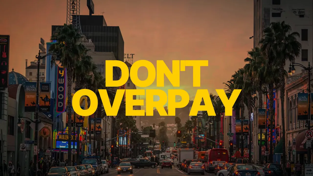 Los Angeles street scene with large yellow text reading dont overpay