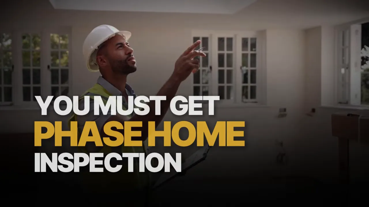 Inspector in a home with text reading you must get phase home inspection