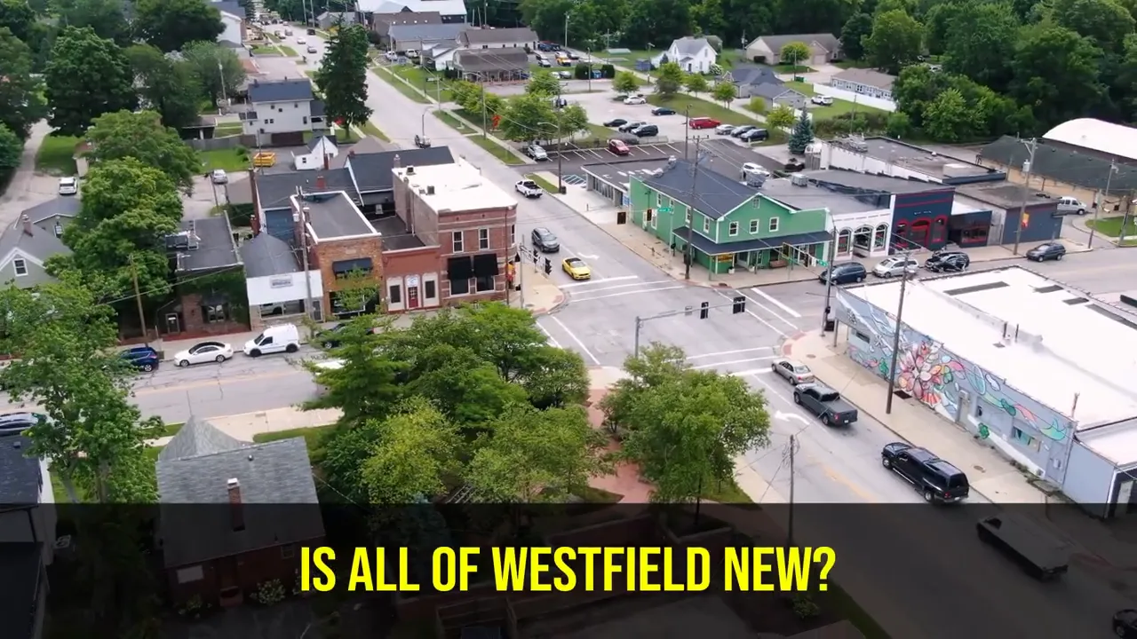 Aerial view of downtown Westfield with text asking is all of Westfield new