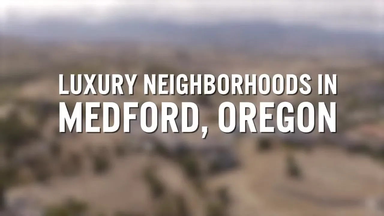 Aerial landscape with title Luxury Neighborhoods In Medford Oregon