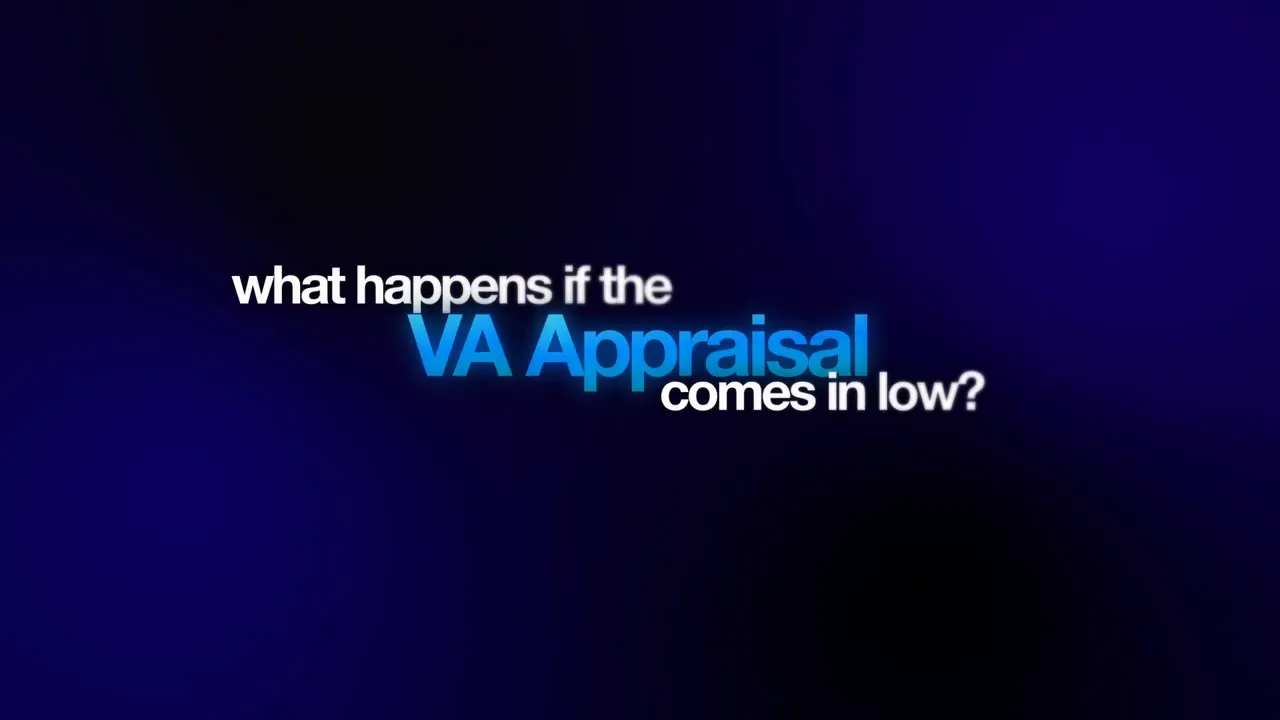Blue title card reading what happens if the VA Appraisal comes in low
