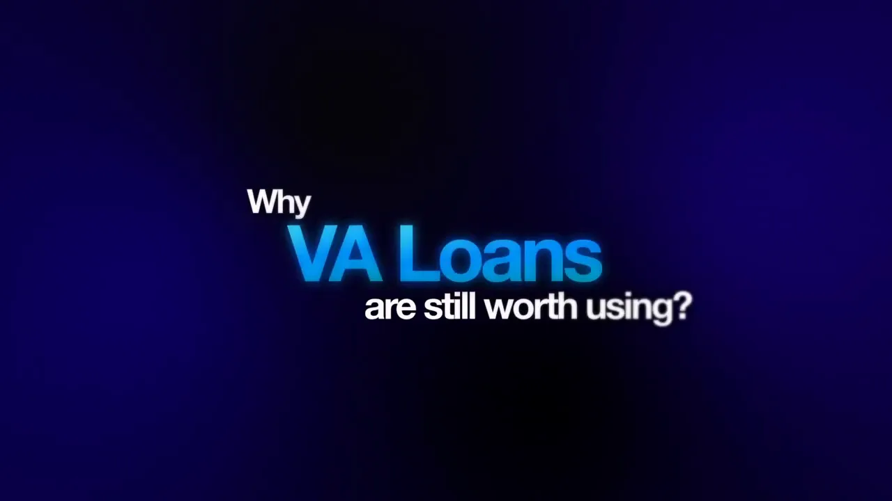 Blue title card reading Why VA Loans are still worth using