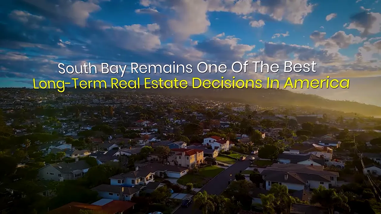 Aerial neighborhood view with text stating South Bay remains one of the best long term real estate decisions in America