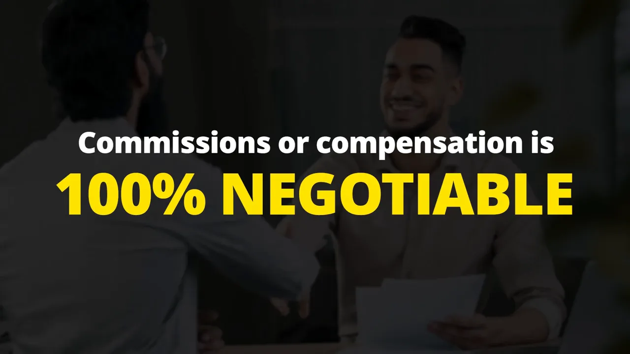 Slide stating commissions or compensation is 100 percent negotiable