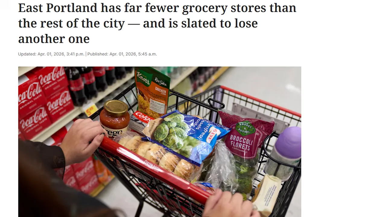 News headline about East Portland having fewer grocery stores with a shopping cart photo