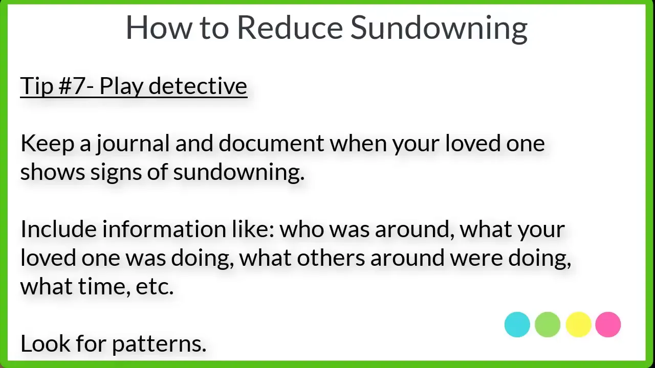 slide titled how to reduce sundowning with tip number seven play detective and notes about keeping a journal and looking for patterns