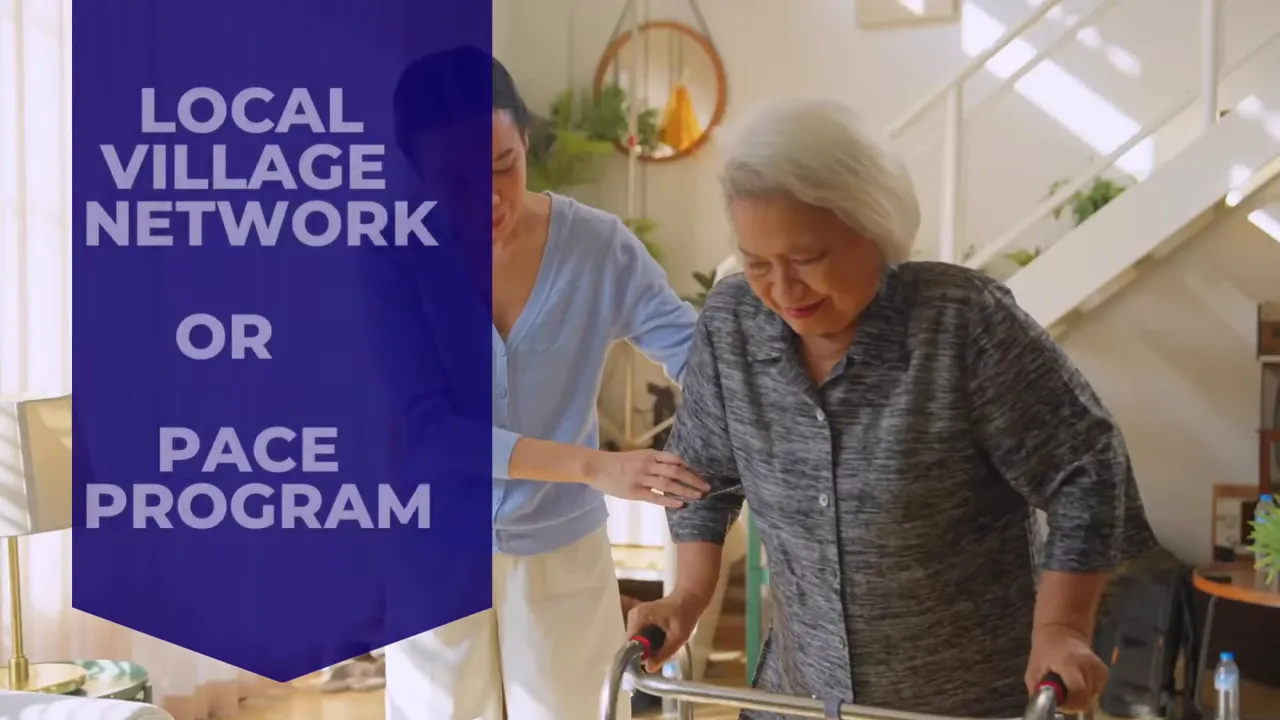 slide with local village network or PACE program text next to an older woman using a walker with assistance