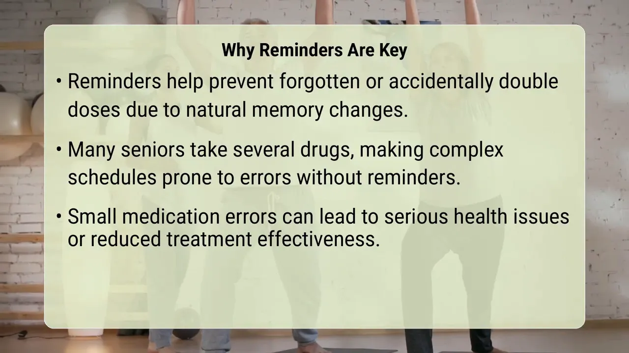 Slide titled Why Reminders Are Key with bullet points about forgotten doses, multiple drugs, and treatment effectiveness