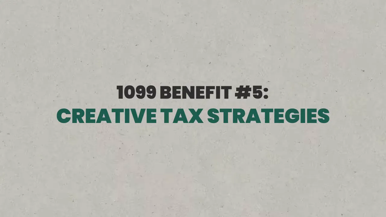 1099 Benefit #5: Creative tax strategies title card