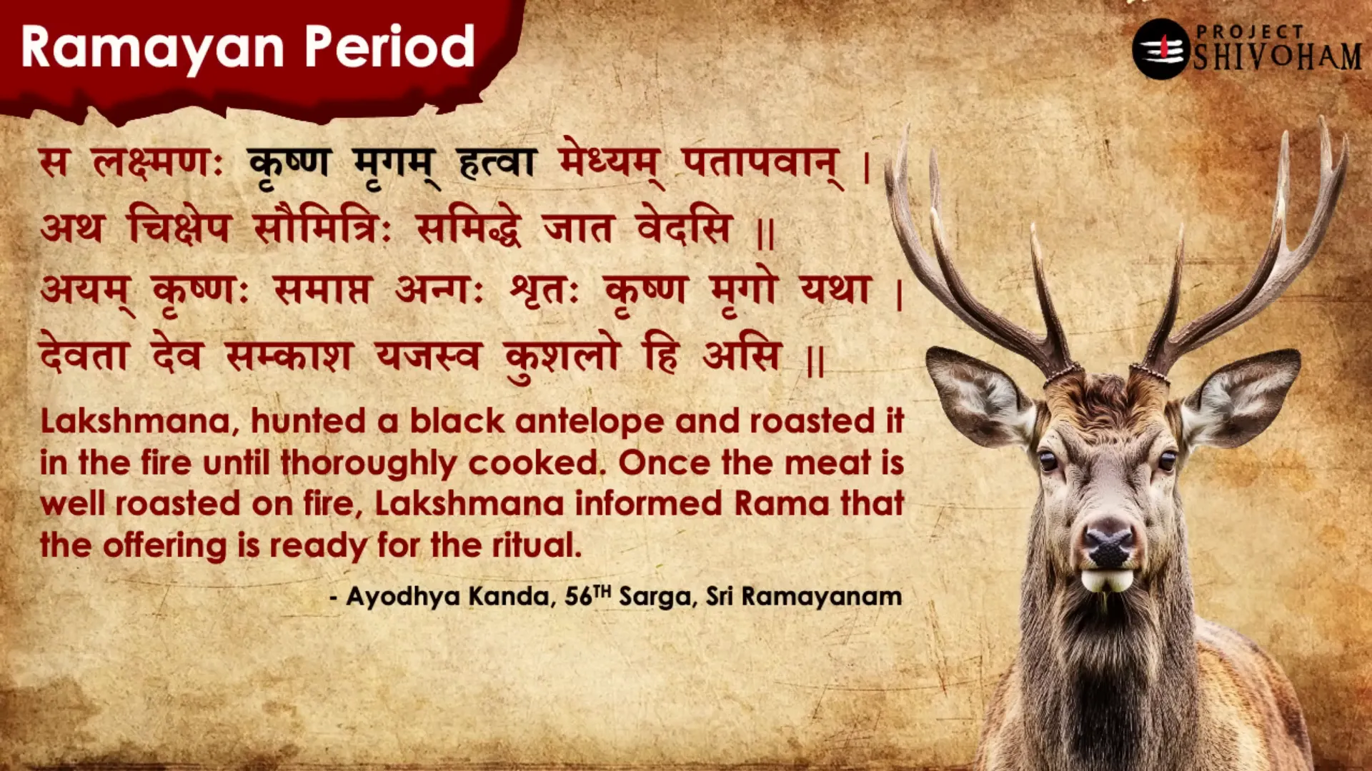 Lakshmana roasting a black antelope for the ritual