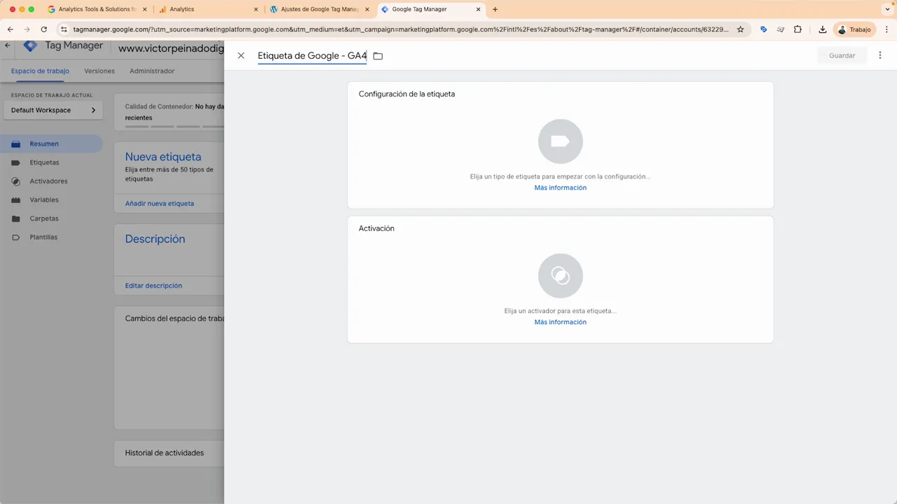 Pantalla de configuración de etiqueta en Google Tag Manager con secciones 'Configuración de la etiqueta' y 'Activación'