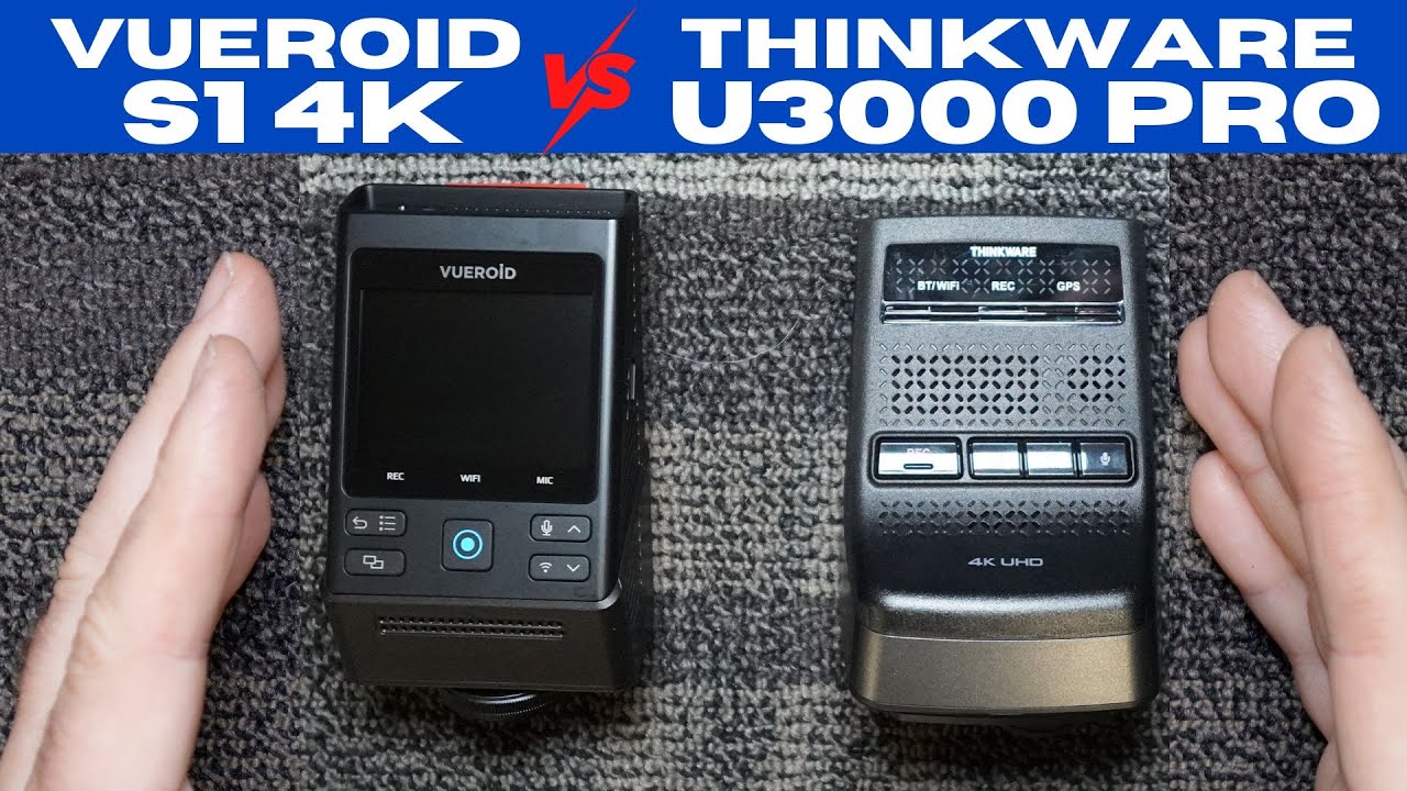 video thumbnail for 'Thinkware U3000 Pro dashcam vs Vueroid S1 4K dash camera'