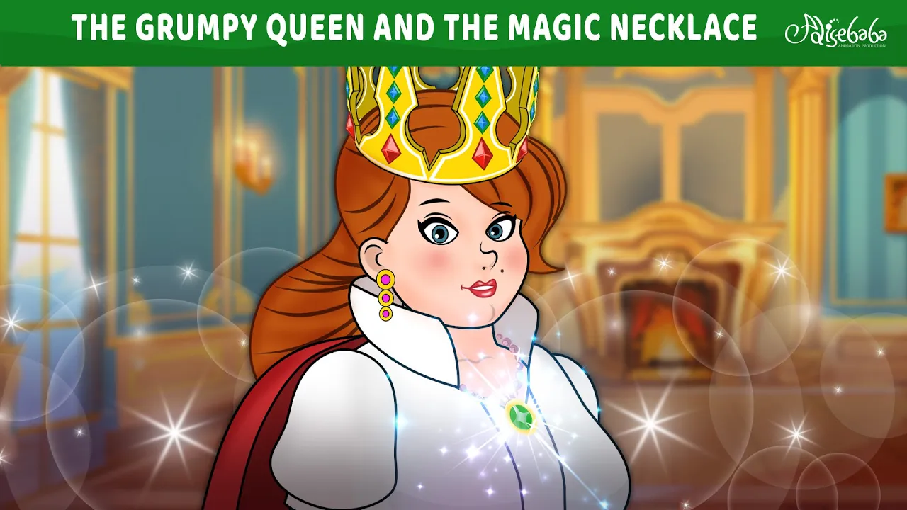 Bedtime Story: The Grumpy Queen and The Magic Necklace 2 Bedtime Story: The Grumpy Queen and The Magic Necklace
