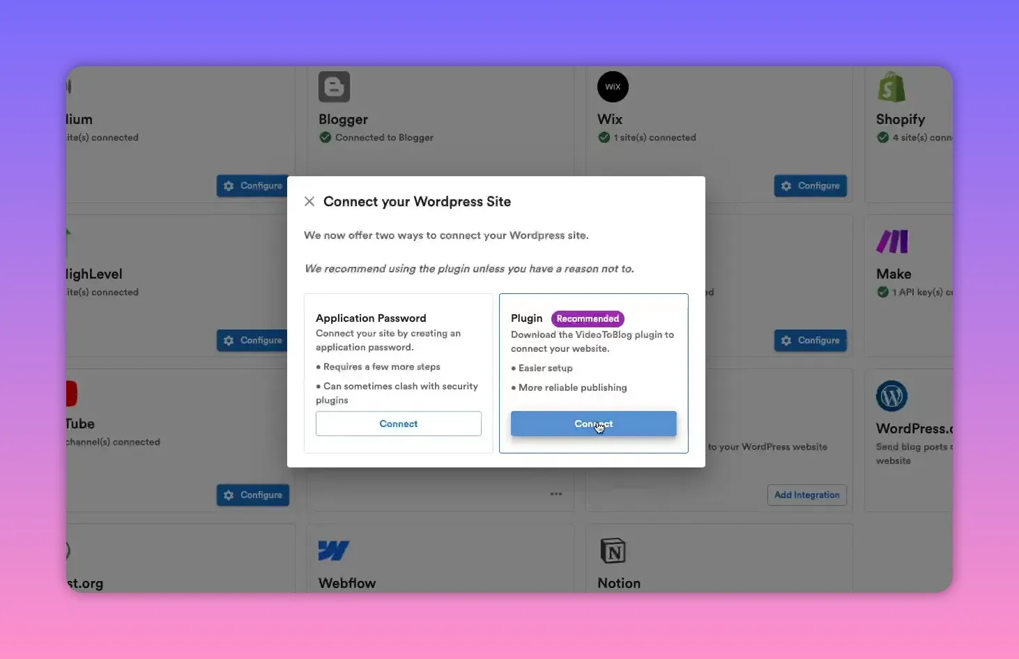 Connect your WordPress Site dialog in Video To Blog with the Plugin (recommended) option highlighted and the Connect button visible.