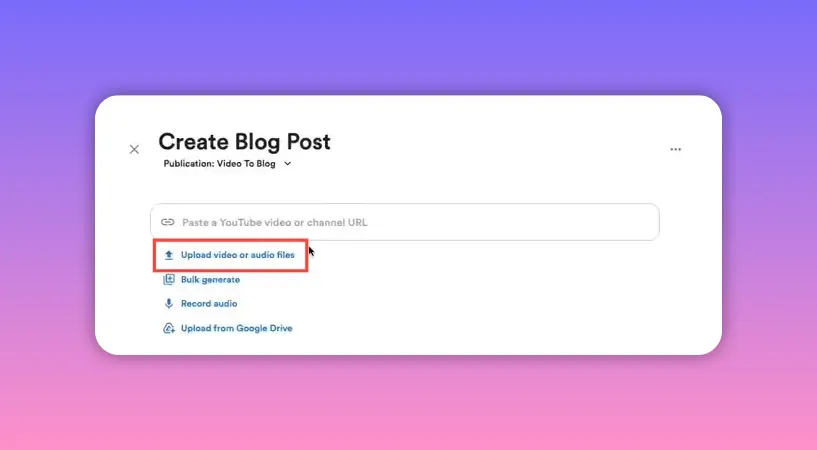 Video To Blog 'Create Blog Post' page with upload options visible on a browser window.