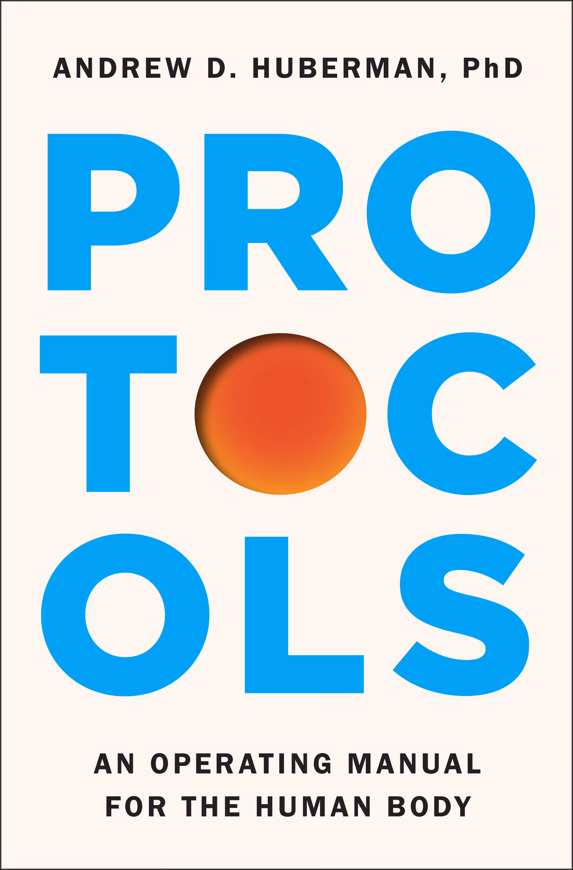 Protocols by Andrew Huberman