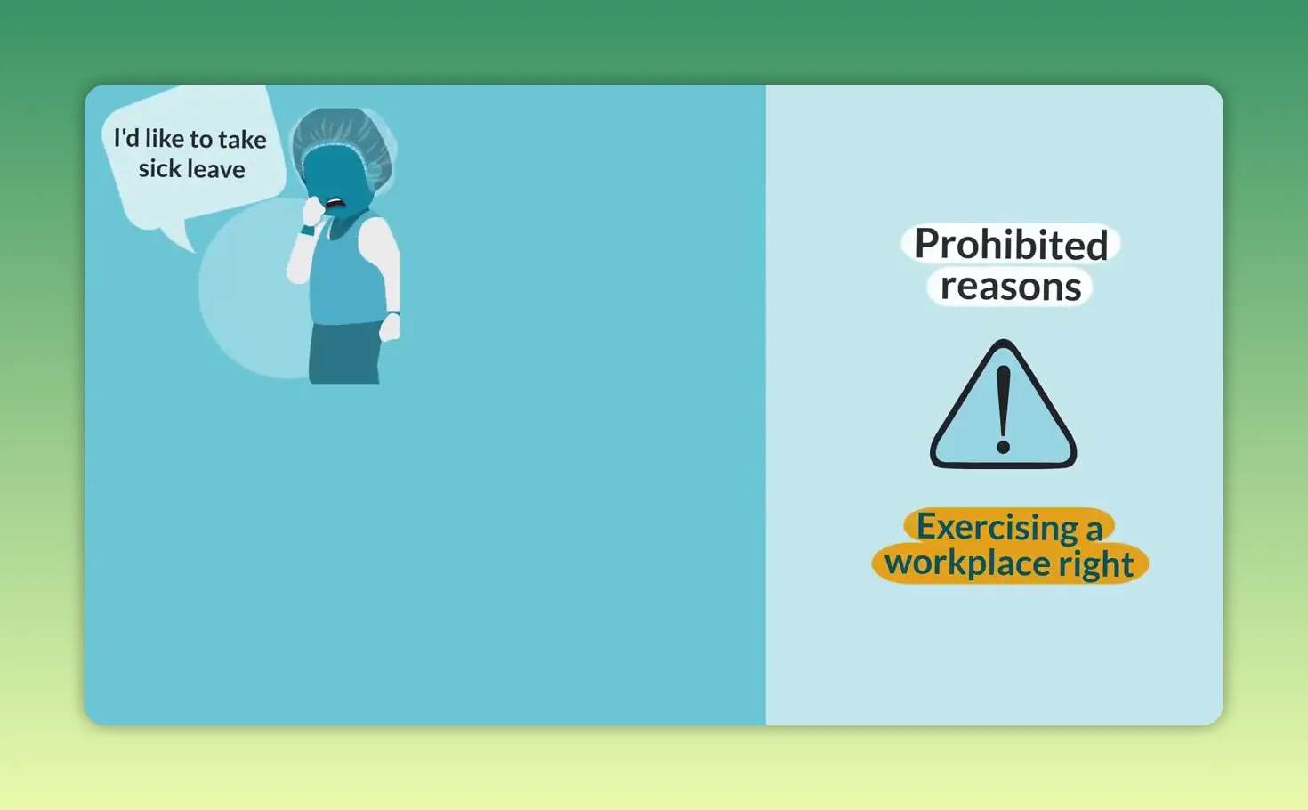 Illustration showing a worker saying 'I'd like to take sick leave' alongside the label 'Prohibited reasons' and 'Exercising a workplace right'.