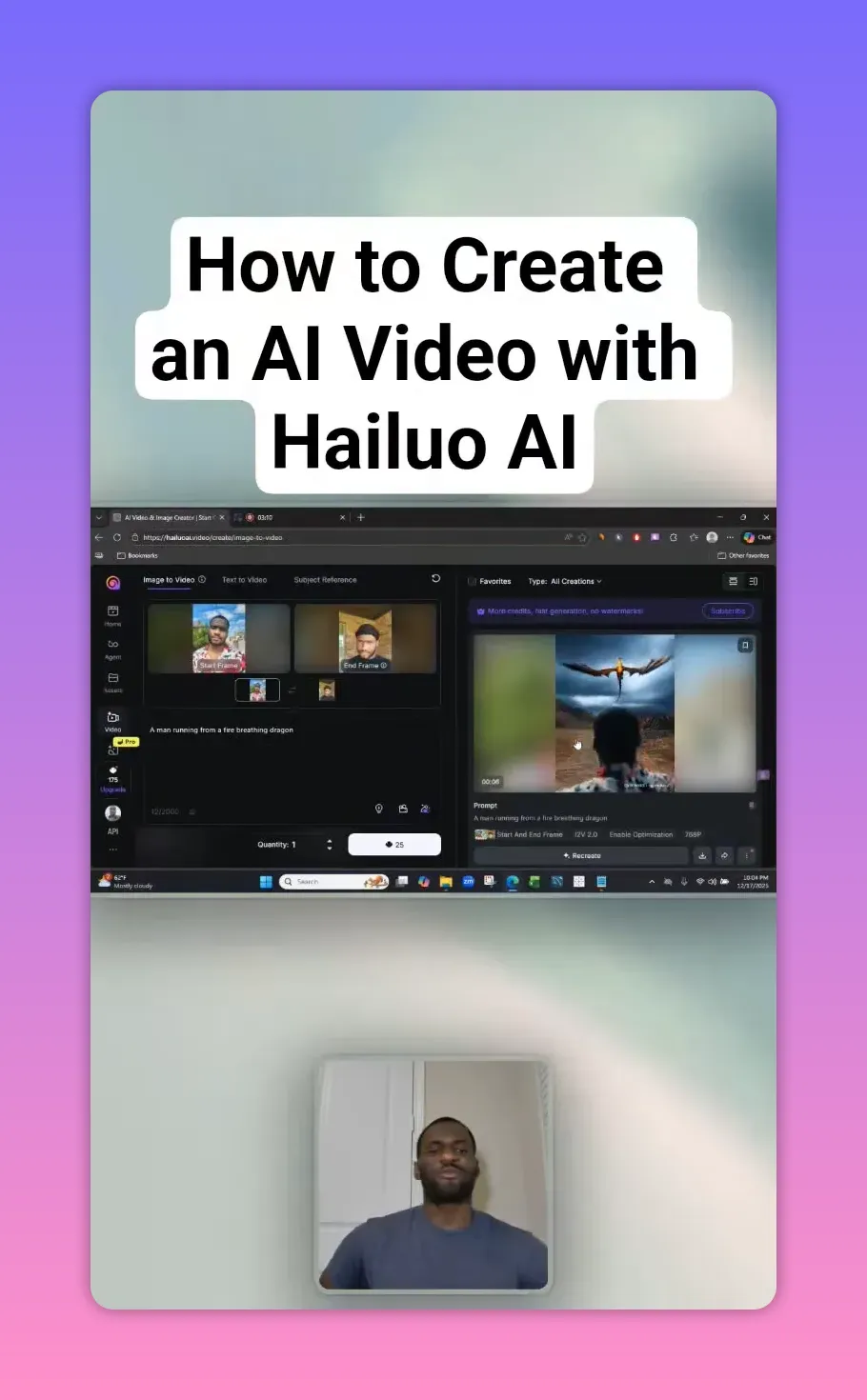 Hailuo AI interface screenshot with start/end frames and a preview showing a flying dragon, plus a small presenter webcam tile.