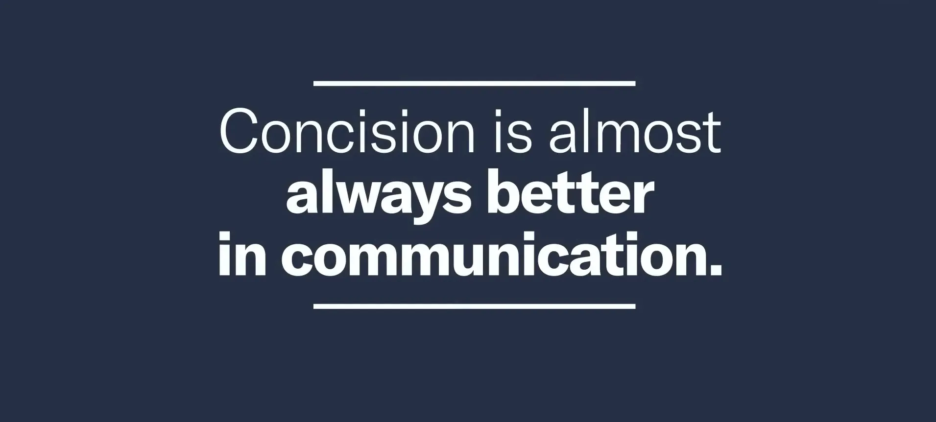 The value of concision in communication