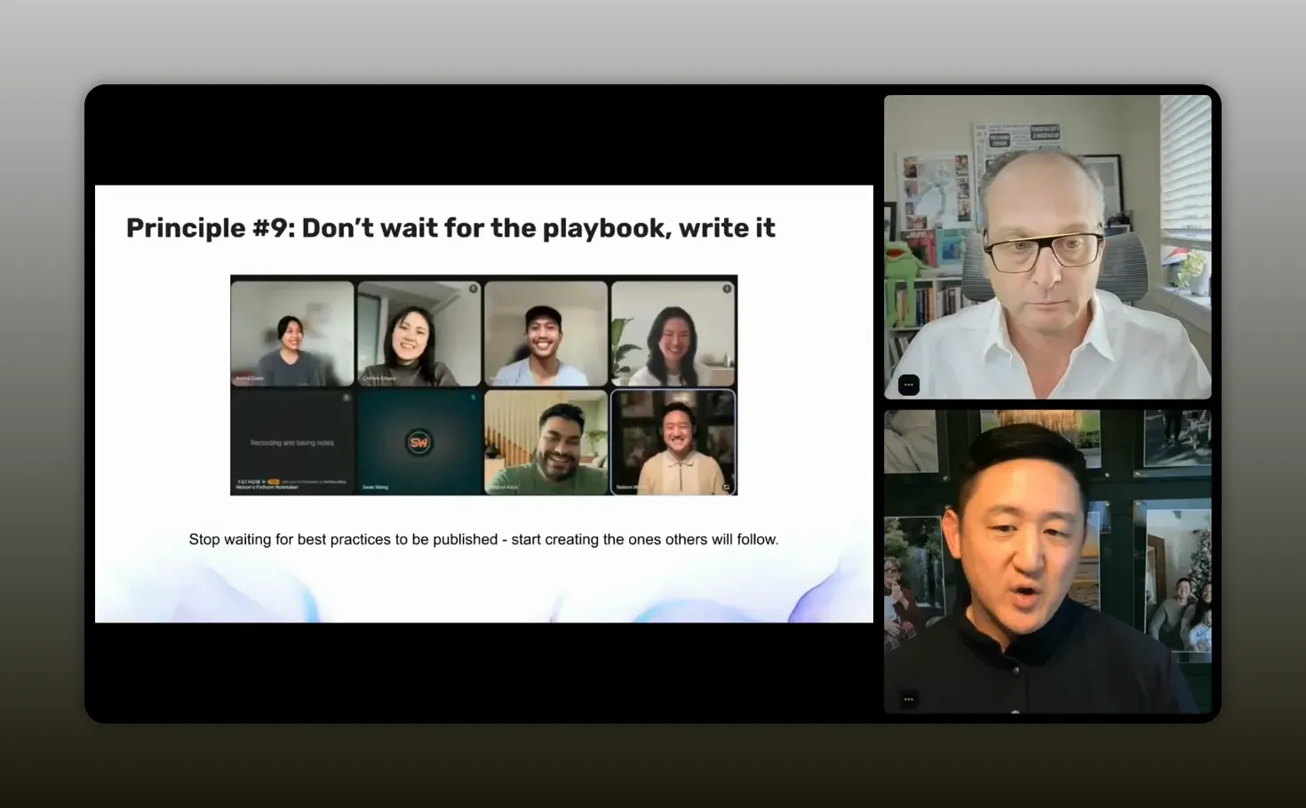 Slide titled “Principle #9: Don’t wait for the playbook, write it” with a video call panel of speakers