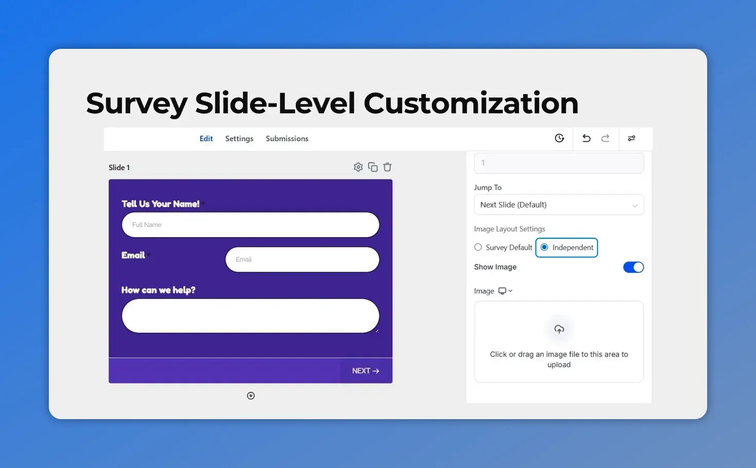 Survey slide-level image layout settings in Pinnacle with Image Layout Settings set to Independent