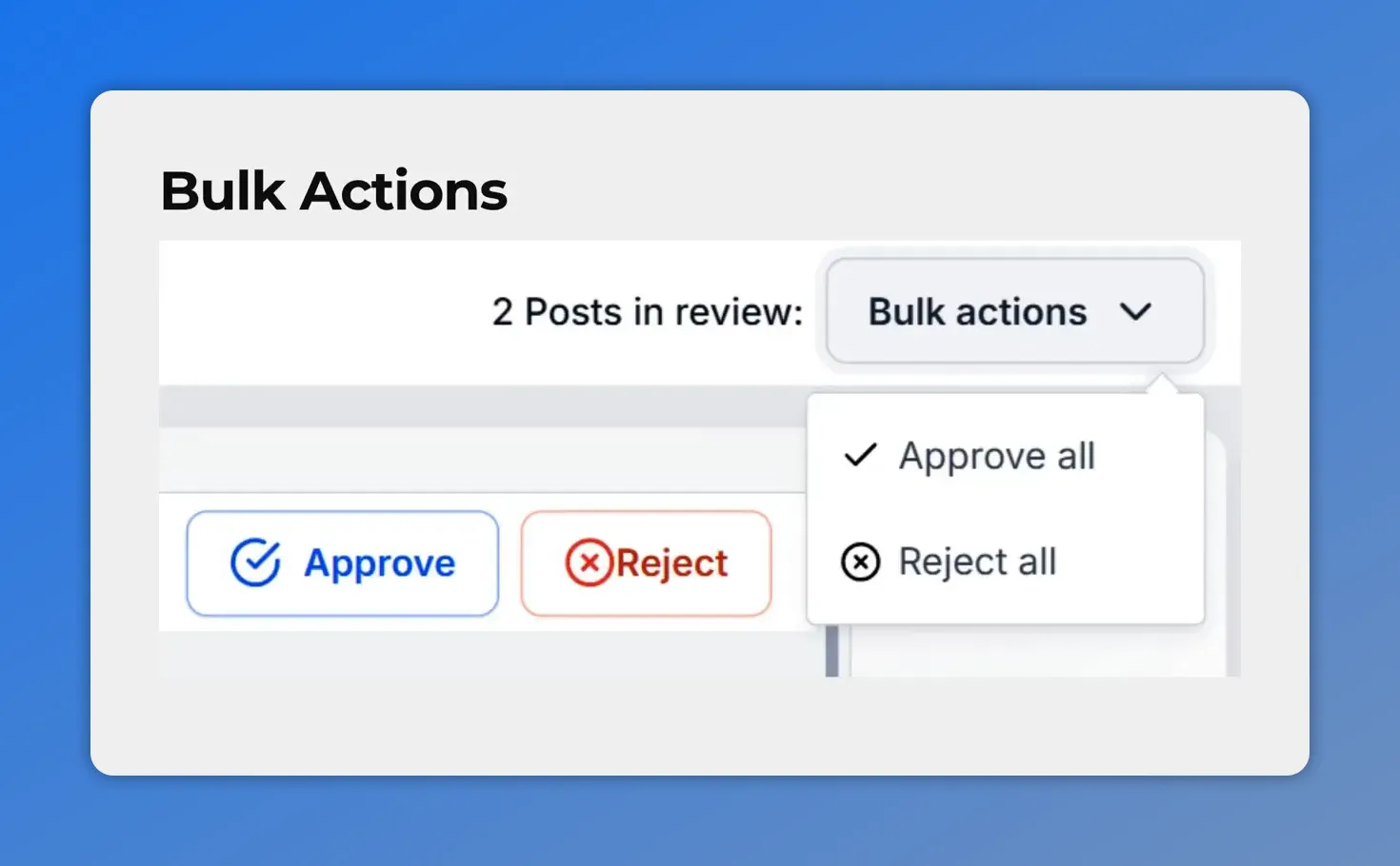 Bulk actions menu for approving or rejecting all social posts in review