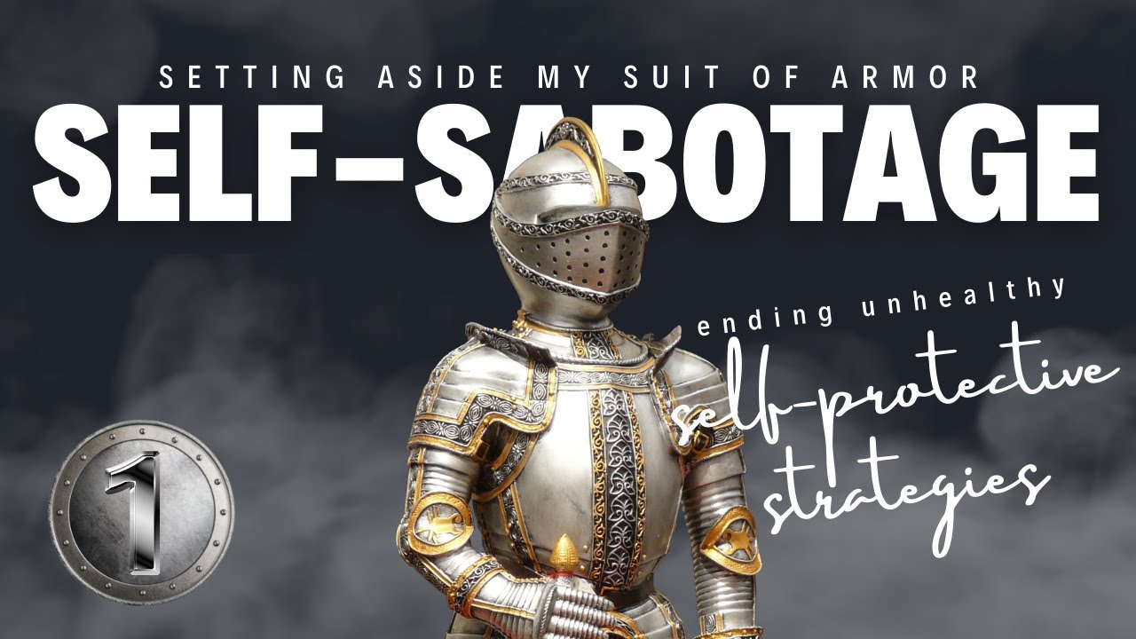 video thumbnail for 'Stop Self-Sabotaging with Unhealthy Self-Protective Strategies 