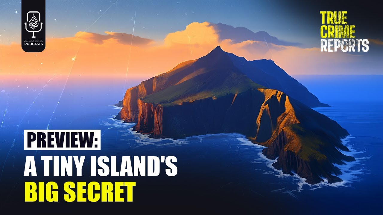 Featured image for the blog, "Preview: A Tiny Island's Big Secret | True Crime Reports"