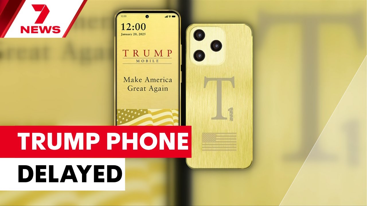 video thumbnail for 'Trump family delays gold smartphone launch | 7NEWS'