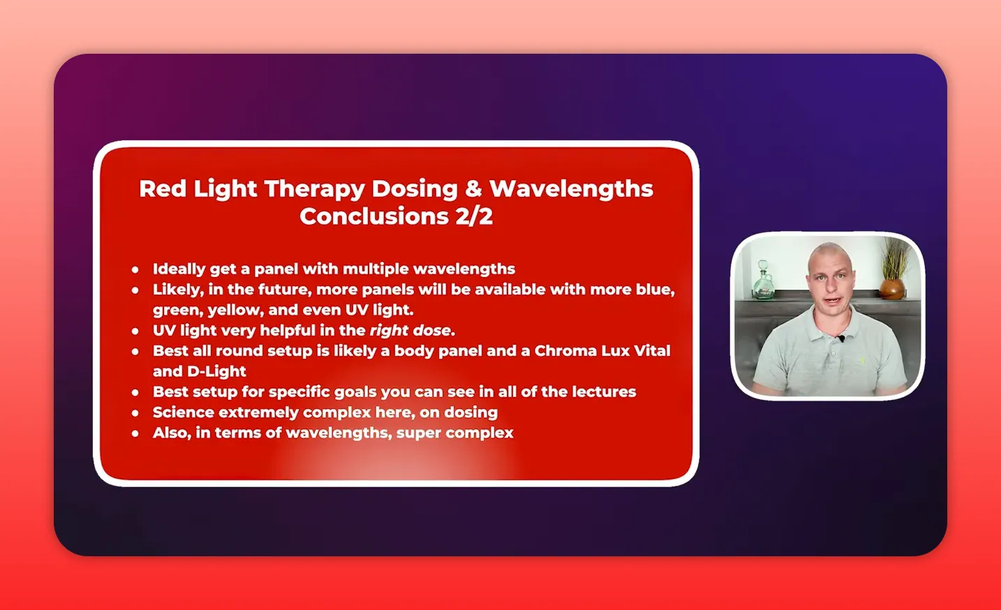 High‑resolution slide showing 'Red Light Therapy Dosing & Wavelengths Conclusions' bullets about multi‑wavelength devices and dosing, with presenter inset on the right.