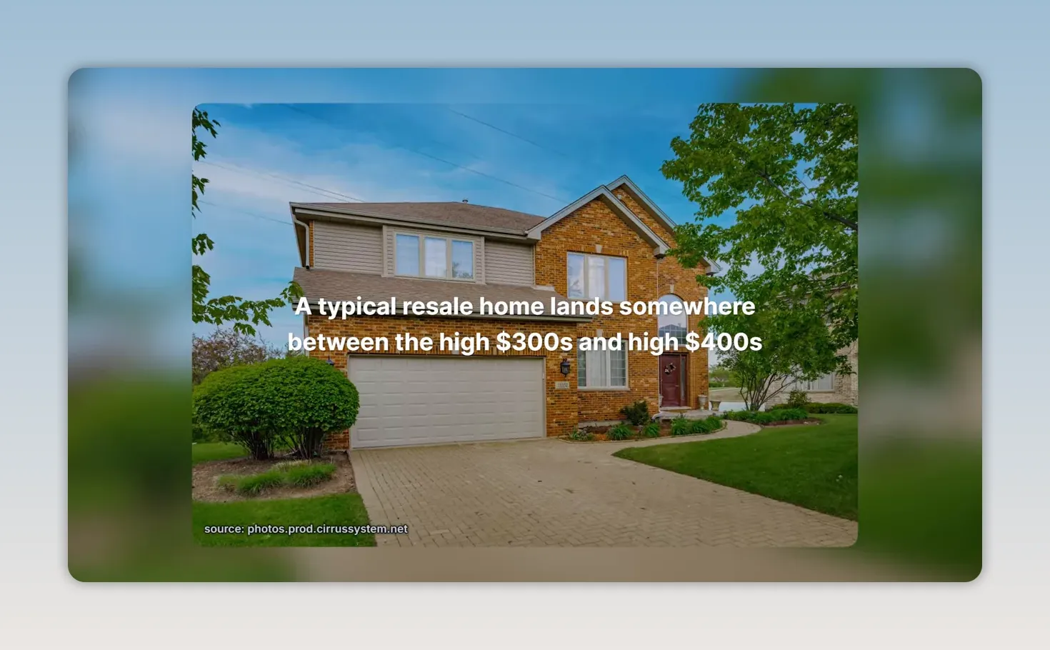 Two-story brick suburban home with text showing typical resale homes in the high 300s and high 400s