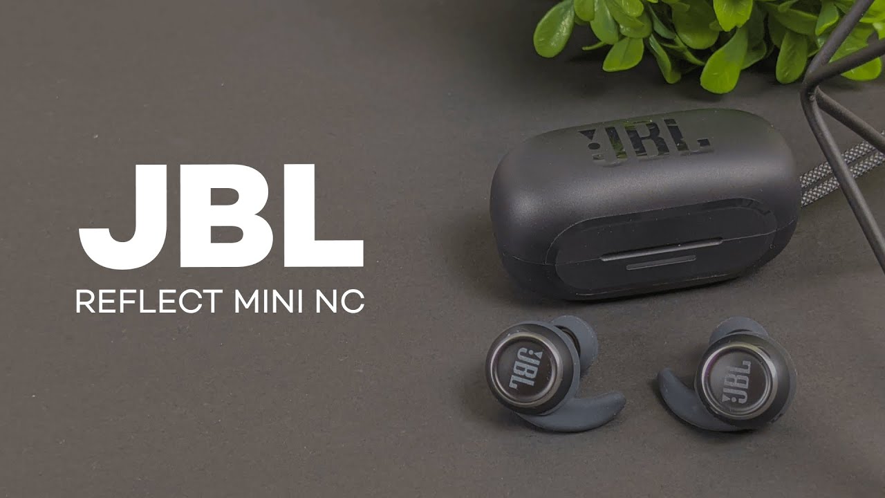 video thumbnail for 'JBL Reflect Mini NC Earbuds Review'
