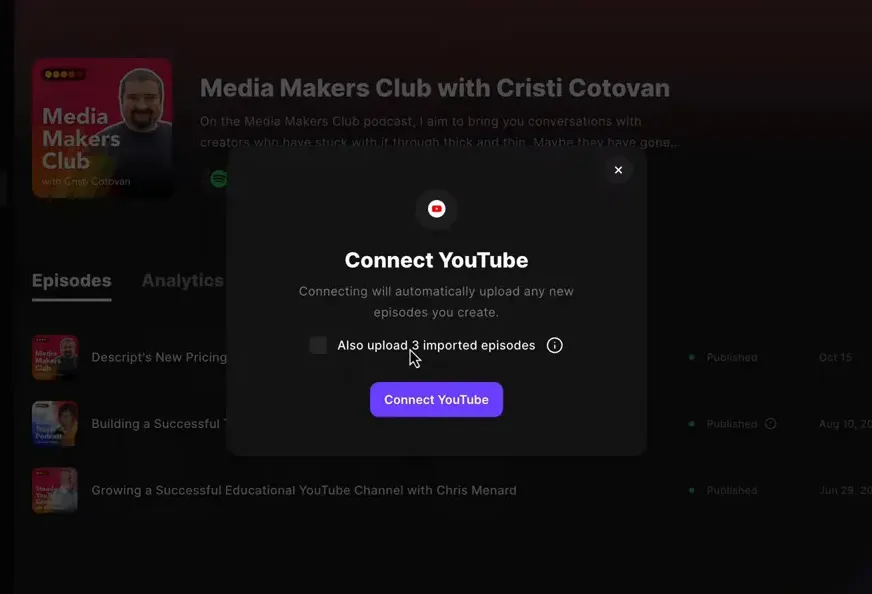 Riverside 'Connect YouTube' modal with option to also upload imported episodes and a Connect YouTube button