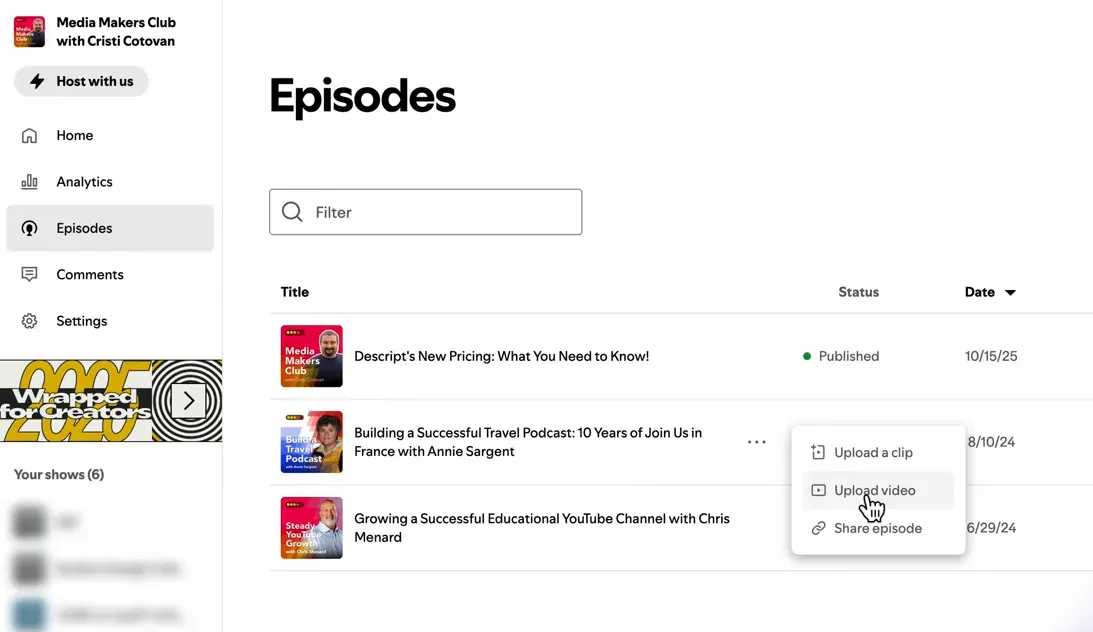 Spotify for Creators episodes list with the three-dot menu open and 'Upload video' highlighted and selected.