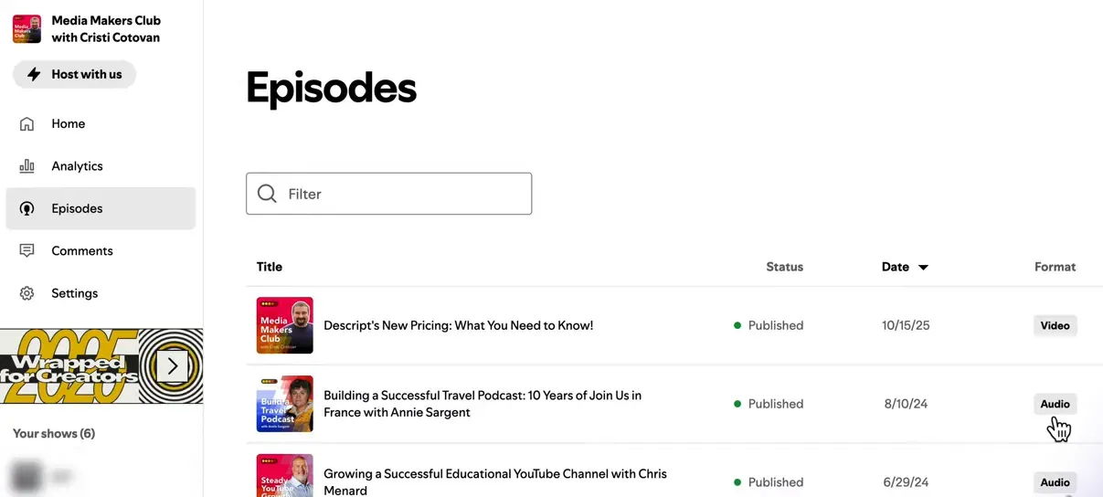 Spotify for Creators episodes list with a cursor pointing at an 'Audio' format label for an episode