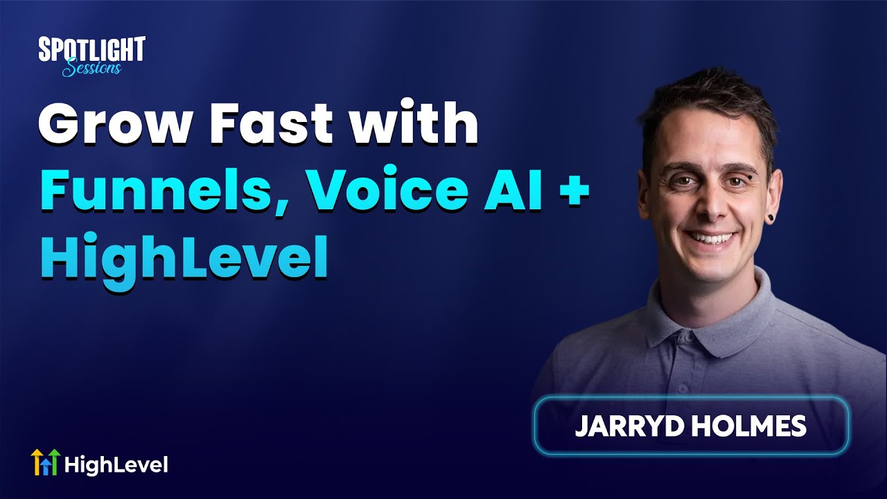 video thumbnail for 'Jarryd Holmes: Grow Fast with Funnels, Voice AI + HighLevel'